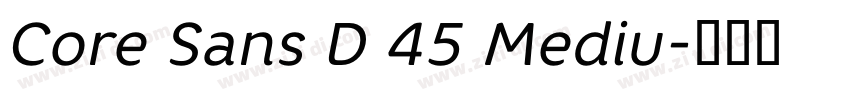 Core Sans D 45 Mediu字体转换